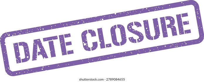 A distressed stamp icon with text signifying a closure date. Applicable for administrative documents, legal notices, or event cutoff reminders.