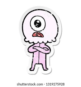 distressed sticker of a cartoon cyclops alien spaceman