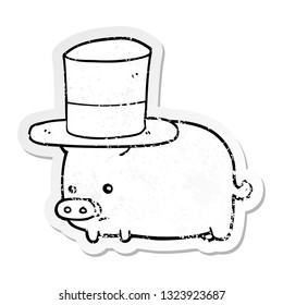 distressed sticker of a cartoon pig wearing top hat