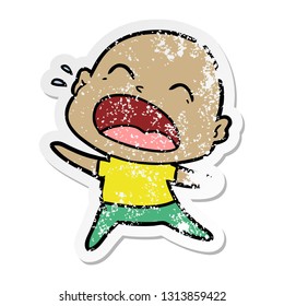 distressed sticker of a cartoon shouting bald man