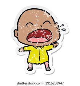 distressed sticker of a cartoon shouting bald man