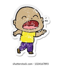 distressed sticker of a cartoon shouting bald man