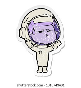 distressed sticker of a cartoon stressed astronaut