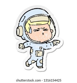 distressed sticker of a cartoon stressed astronaut