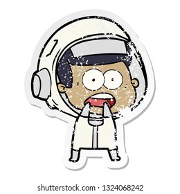 distressed sticker of a cartoon surprised astronaut