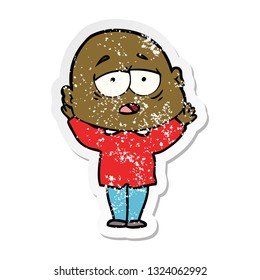distressed sticker of a cartoon tired bald man