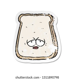distressed sticker of a cartoon tired old slice of bread