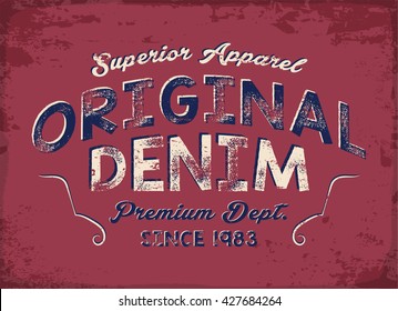 Distressed vintage typographic poster featuring original denim lettering on a red textured background. Ideal for t shirt prints, apparel branding, labels, stickers and retro fashion marketing.
