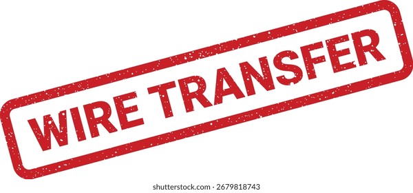 Angustiado Wire Transfer vermelho borracha selo vetor ilustração isolado em um fundo branco. A imagem é adequada para projetos gráficos financeiros, bancários e de negócios.