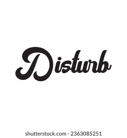 disturb text on white background.
