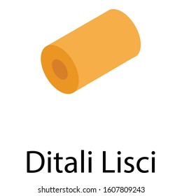 Ditali lisci pasta icon. Isometric of ditali lisci pasta vector icon for web design isolated on white background