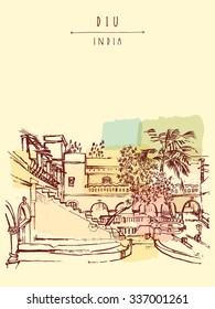 Diu, India. Amazing old traditional Portuguese colonial courtyard. Artistic freehand drawing. Travel sketch. Touristic poster, banner or postcard with hand lettering
