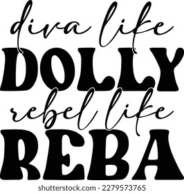 Diva like dolly rebel like reba eps