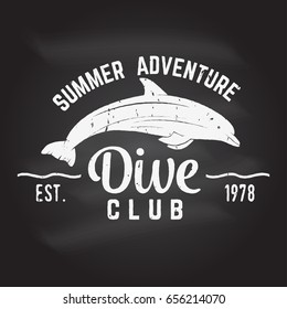 Dive club. Vector illustration on the chalkboard. Concept for shirt or logo, print, stamp or tee.