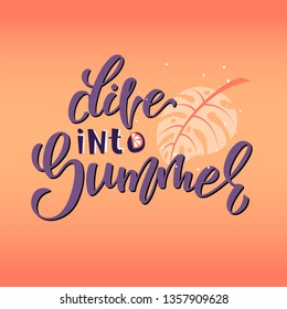 Dive into summer. Bright tropical lettering illustration in coral and purple hue with jungle plants. Label for printing on t-shirt, flyer, poster. 