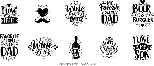 Diverse collection of father and dad-themed vector designs, including I love, wine lover, beer and burgers, and son quotes.