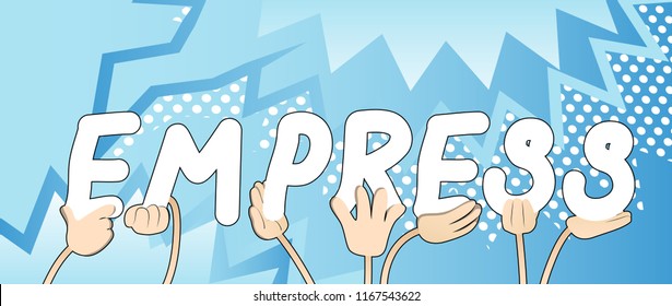 Diverse hands holding letters of the alphabet created the word Empress. Vector illustration.