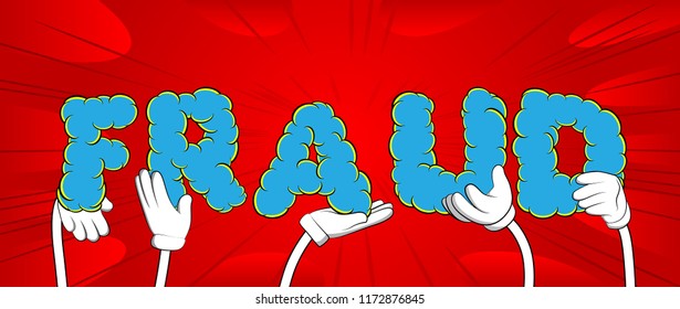 Diverse hands holding letters of the alphabet created the word Fraud. Vector illustration.