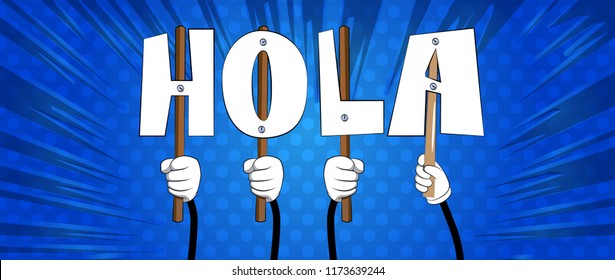 Diverse hands holding letters of the alphabet created the word Hola (hello in Spanish). Vector illustration.