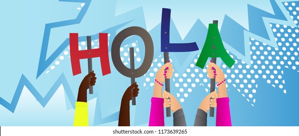 Diverse hands holding letters of the alphabet created the word Hola (hello in Spanish). Vector illustration.