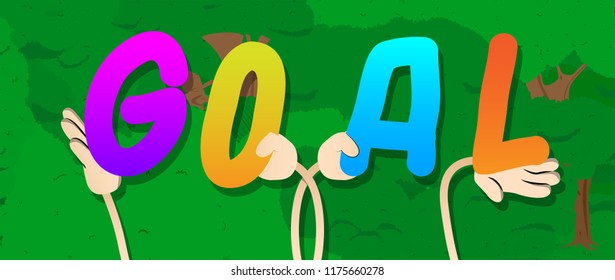 Diverse hands holding letters of the alphabet created the word Goal. Vector illustration.