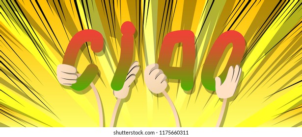 Diverse hands holding letters of the alphabet created the word Ciao (hello and bye in Italian). Vector illustration.