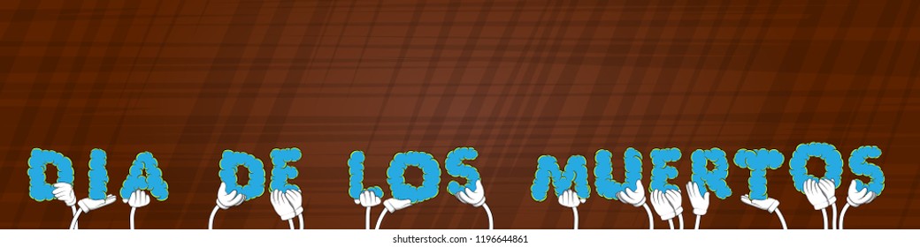 Diverse hands holding letters of the alphabet created the word Dia de los Meurtos (day of the dead in spanish). Vector illustration.