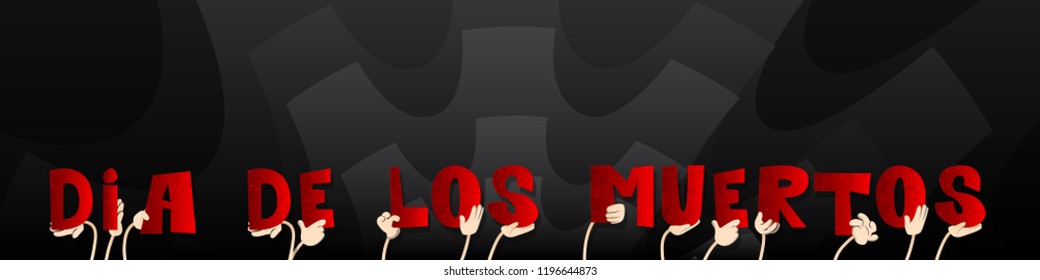 Diverse hands holding letters of the alphabet created the word Dia de los Meurtos (day of the dead in spanish). Vector illustration.