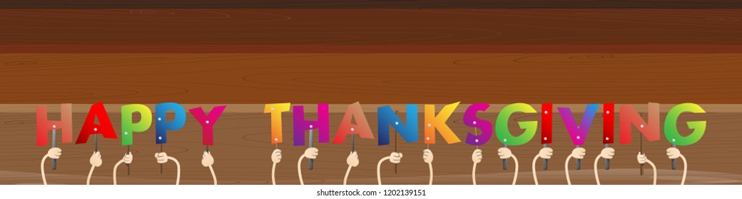 Diverse hands holding letters of the alphabet created the word Happy Thanksgiving. Vector illustration.