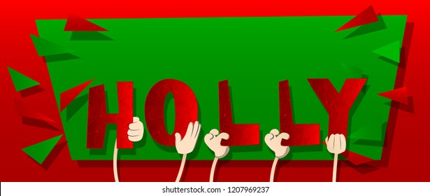 Diverse hands holding letters of the alphabet created the word Holly. Vector illustration.