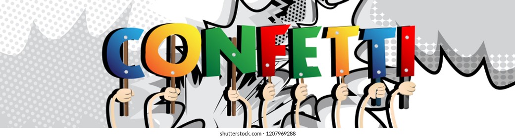 Diverse hands holding letters of the alphabet created the word Confetti. Vector illustration.
