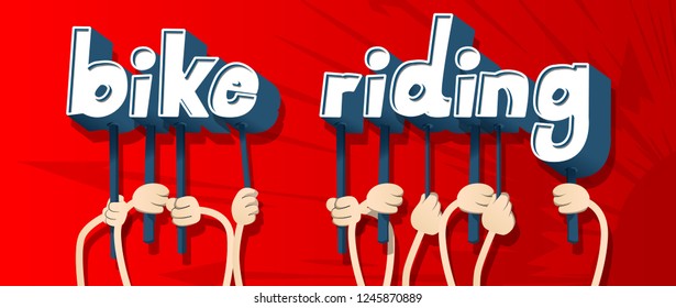 Diverse hands holding letters of the alphabet created the word Bike Riding. Vector illustration.