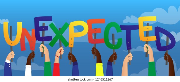Diverse hands holding letters of the alphabet created the word Unexpected. Vector illustration.
