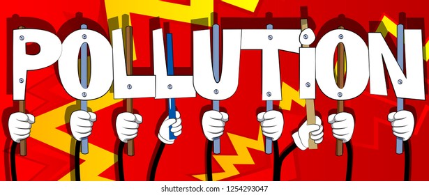 Diverse hands holding letters of the alphabet created the word Pollution. Vector illustration.