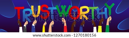 Diverse hands holding letters of the alphabet created the word Trustworthy. Vector illustration.