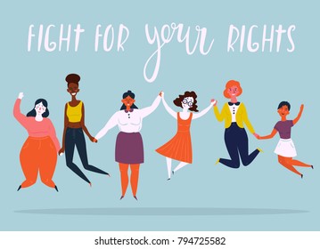 Diverse international and interracial group of jumping happy women. For girls power concept, feminine and feminism ideas, woman empowerment and role cards design. Fight for your rights text.