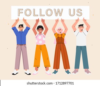 Diverse people characters holding placard with follow us phrase. Influencer marketing, social media or network promotion, SMM, banner, landing page, flyer or ad. Trendy flat vector illustration.