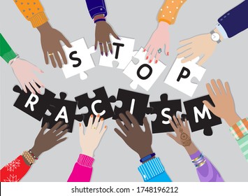 Diverse people holding puzzle pieces, STOP RACISM message, top view table. Unity, solidarity, tolerance, togetherness, support. Multi ethnic partnership, cultural diversity. Flat vector illustration.