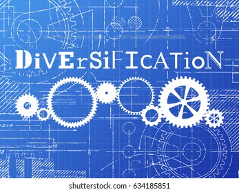 Diversification sign and gear wheels technical drawing on blueprint background
