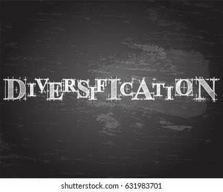 Diversification text hand drawn on blackboard background
