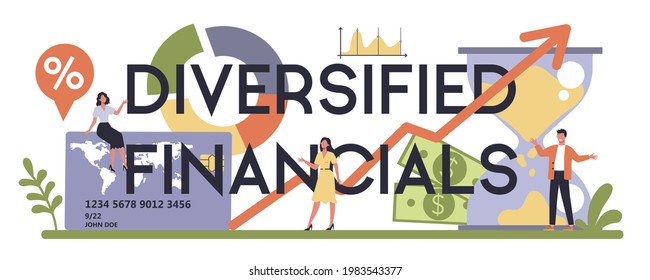 Diversified Financial Typographic Header. Company Providing Financial Operation. Customer Account Maintenance, Capital Market And Mortagage REIT Investing. Vector Illustration