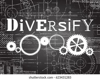 Diversify sign and gear wheels technical drawing on blackboard background