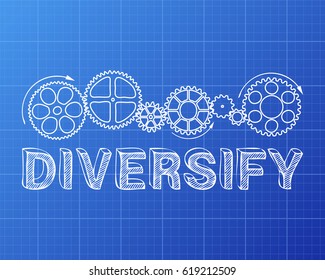 Diversify text with gear wheels hand drawn on blueprint background