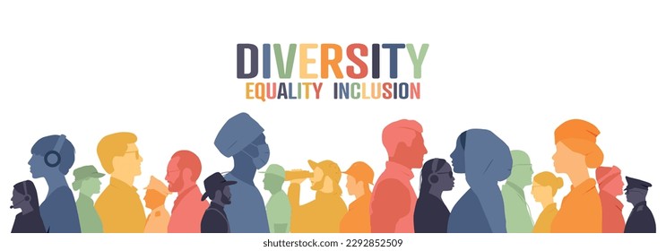 Diversity, Equality, Inclusion banner. Different people stand side by side together.