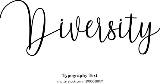 Diversity Handwritten Cursive  Typography Text Vector Quote