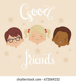 Diversity of happy laughing children, cartoon vector illustration. "Good friends" hand written lettering. Poster/card template. 