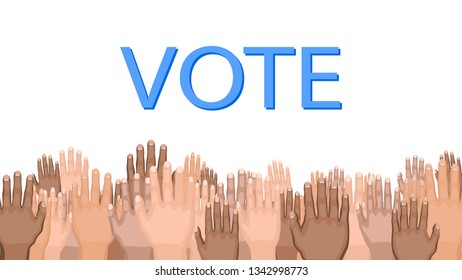 Diversity of human hands on a white background with blue inscription "VOTE". Raised up hands of different skin color vector. Teamwork, collaboration, voting, volunteering, charity, crowd, workforce