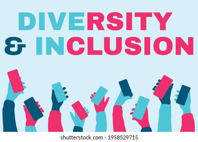 Diversity and inclusion banner. United people holding smartphones. Online teamwork opportunities, equality and social justice. Online community. Vector illustration. EPS10.