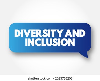 Diversity And Inclusion text message bubble, concept background
