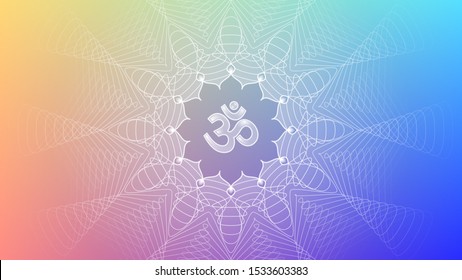 Divinely symbol Om and lotus; Bright modern gradient background; Spiritual sacred geometry, mandala in trance psychedelic style; Vector illustration.